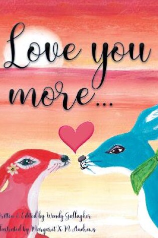 Cover of I Love You More