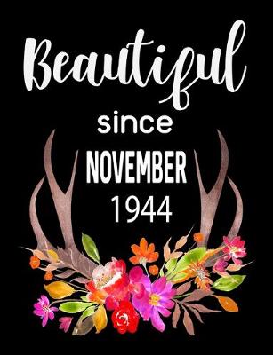 Book cover for Beautiful Since November 1944