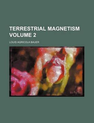 Book cover for Terrestrial Magnetism Volume 2