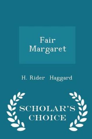 Cover of Fair Margaret - Scholar's Choice Edition