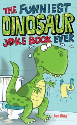 Book cover for The Funniest Dinosaur Joke Book Ever