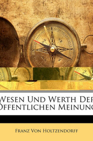 Cover of Wesen Und Werth Der Ffentlichen Meinung