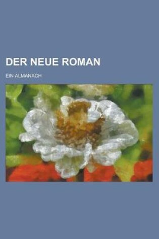 Cover of Der Neue Roman; Ein Almanach