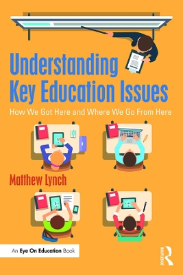 Book cover for Understanding Key Education Issues