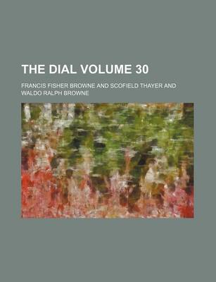 Book cover for The Dial Volume 30