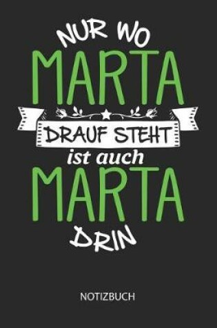 Cover of Nur wo Marta drauf steht - Notizbuch