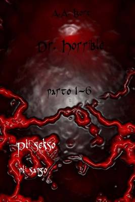 Book cover for Dr. Horrible Parto 1-6 Pli Sekso, Pli Sango