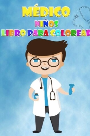 Cover of Libro para colorear de médicos para niños de 2 a 6 años