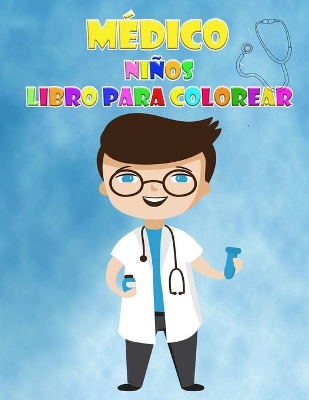 Book cover for Libro para colorear de médicos para niños de 2 a 6 años