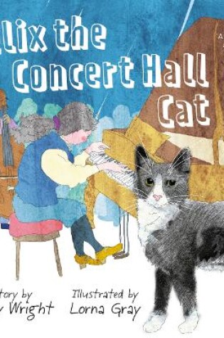 Cover of Felix the Concert Hall Cat