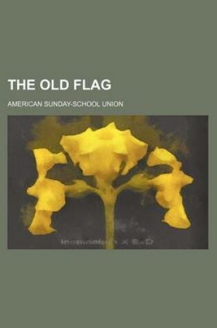 Cover of The Old Flag