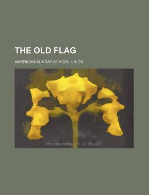 Book cover for The Old Flag