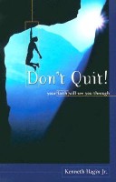 Book cover for Don't Quit! Your Faith Will See You Through