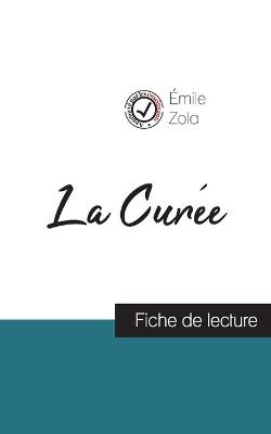 Book cover for La Curee de Emile Zola (fiche de lecture et analyse complete de l'oeuvre)