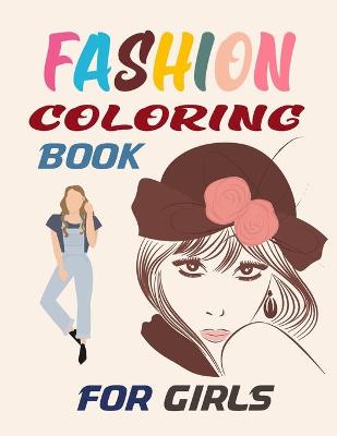 Book cover for Fashion Coloring Book For Girls