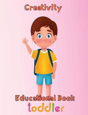 Book cover for Creativity Educational Book Toddler