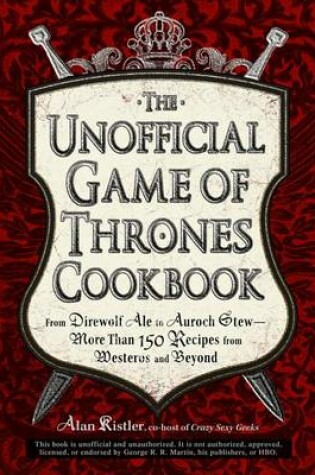 Cover of UNOFFICIAL GAME OF THRONES COOKBOOK