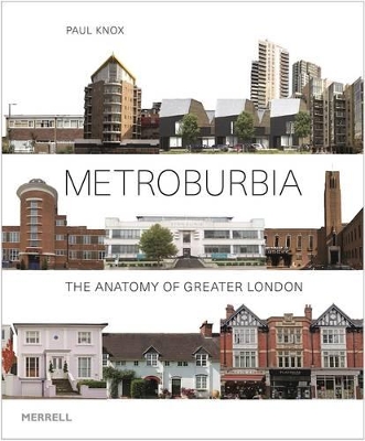 Book cover for Metroburbia: The Anatomy of Greater London