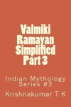 Book cover for Valmiki Ramayan Simplified Part 3