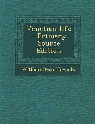 Book cover for Venetian Life - Primary Source Edition