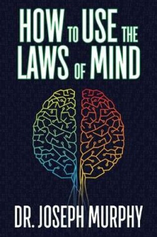 Cover of How to Use the Laws of Mind
