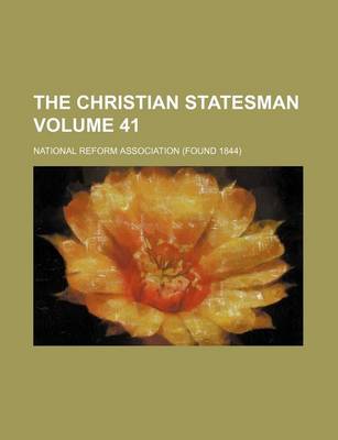 Book cover for The Christian Statesman Volume 41