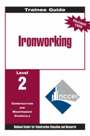 Cover of Ironworking Level 2 Trainee Guide, 1e, Binder