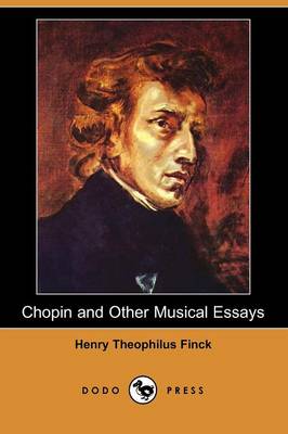 Book cover for Chopin and Other Musical Essays (Dodo Press)