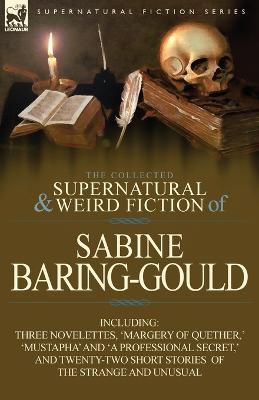 Book cover for The Collected Supernatural and Weird Fiction of Sabine Baring-Gould