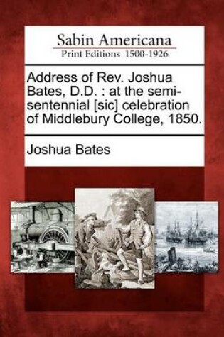 Cover of Address of Rev. Joshua Bates, D.D.