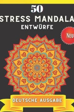 Cover of 50 Stress Mandala entwürfe Deutsche Ausgabe