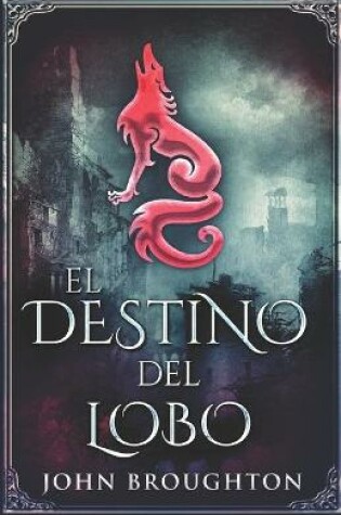 Cover of El Destino Del Lobo