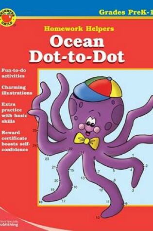 Cover of Ocean Dot-To-Dot Homework Helper, Grades Prek-1