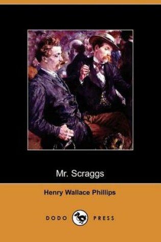 Cover of Mr. Scraggs (Dodo Press)