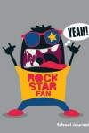 Book cover for Yeah! Rock Star Fan School Journal
