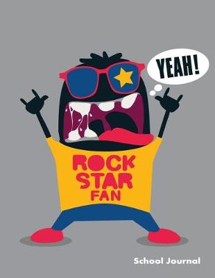 Book cover for Yeah! Rock Star Fan School Journal
