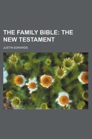 Cover of The Family Bible; The New Testament