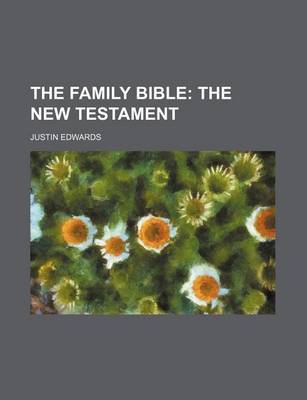 Book cover for The Family Bible; The New Testament