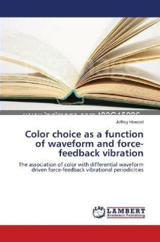 Cover of Color choice as a function of waveform and force-feedback vibration