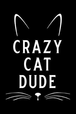 Book cover for Crazy Cat Dude