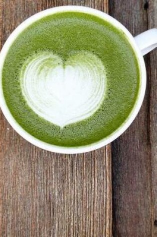 Cover of Green Matcha Latte Tea Journal