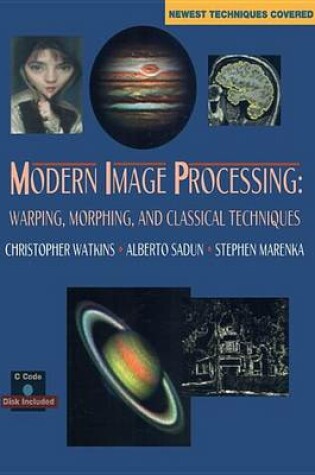 Cover of Modern Image Processing: Warping, Morphing, and Classical Techniques