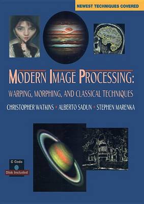 Book cover for Modern Image Processing: Warping, Morphing, and Classical Techniques