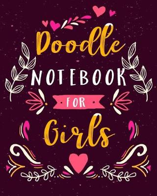 Book cover for Doodle Notebook For Girls