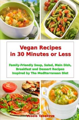 Book cover for Vegan Recipes in 30 Minutes or Less