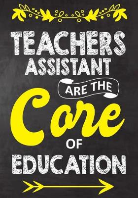 Book cover for Teachers Assistant Are The Core Of Education