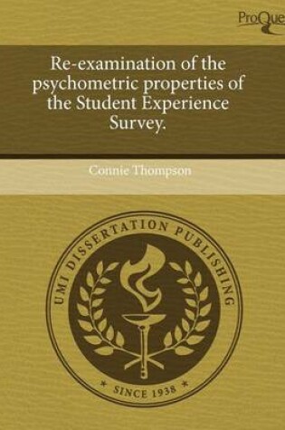 Cover of Re-Examination of the Psychometric Properties of the Student Experience Survey