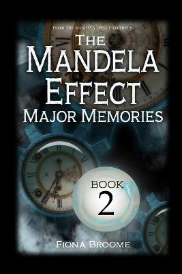 Book cover for The Mandela Effect - Major Memories, Book 2