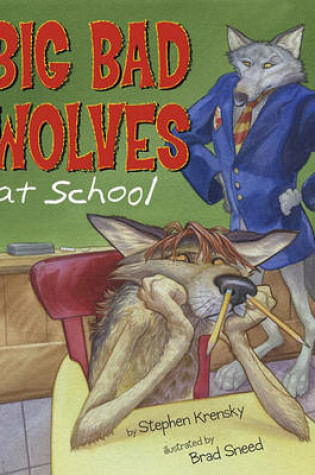 Cover of Big Bad Wolves at School