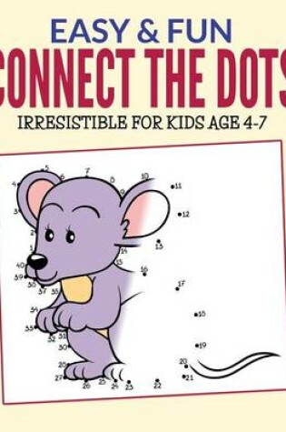 Cover of Easy & Fun Connect The Dots